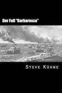 bokomslag Der Fall "Barbarossa": Der deutsche überfall auf die Sowjetunion