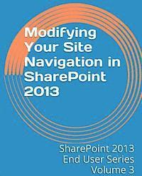 bokomslag Modifying Your Site Navigation in SharePoint 2013