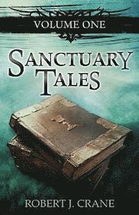 bokomslag Sanctuary Tales, Volume One