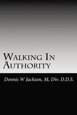 Walking In Authority 1