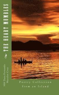 The Heart Mumbles: Poetry Collection from an Island 1