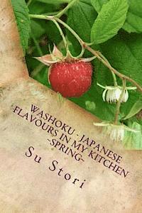 bokomslag Washoku - Japanese Flavours in My Kitchen Spring: Healing with Foods