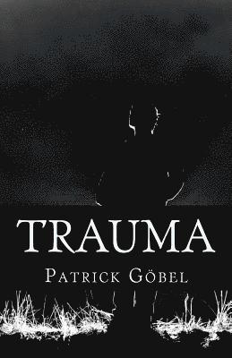 Patrick Gobel - Trauma, Häftad. Tillgänglighet: Lägg i varukorg