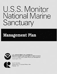 Us Department of Commerce - U.S.S. Monitor National Marine Sanctuary: Management Plan, Häftad