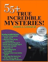 bokomslag 55+ True Incredible Mysteries!