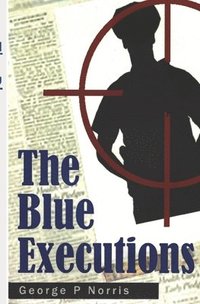 bokomslag The Blue Executions