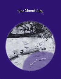 bokomslag The Moon's Lilly
