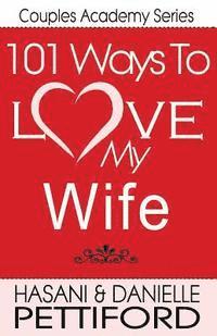 bokomslag 101 Ways To Love My Wife