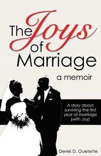 bokomslag Joys of Marriage: A story about surviving the first year of marriage (with Joy)