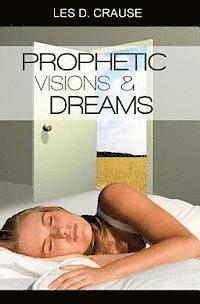 bokomslag Prophetic Visions and Dreams: Interpreting Inner Revelations