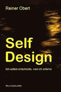 bokomslag Self-Design: Ich-selbst entscheide, was ich erfahre
