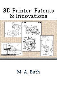 bokomslag 3D Printer: Patents & Innovations