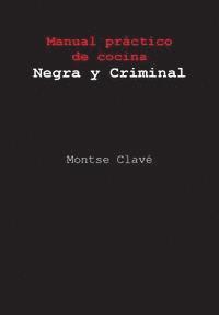 Manual práctico de cocina Negra y Criminal 1