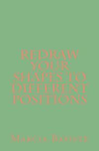 Redraw Your Shapes to Different Positions 1