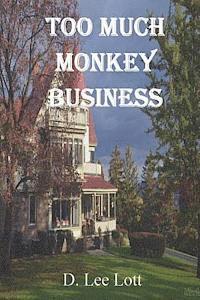 bokomslag Too Much Monkey Business
