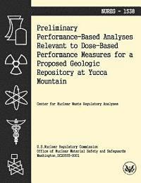 bokomslag Preliminary Performance-Baes Analysis Relevant to Dose-Based Performance Measures for a Proposed Geologic Repository at Yucca Mountain