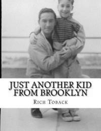 Rich Toback - Just Another Kid From Brooklyn, Häftad