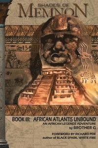 bokomslag Shades Of Memnon Book 3: African Atlantis Unbound