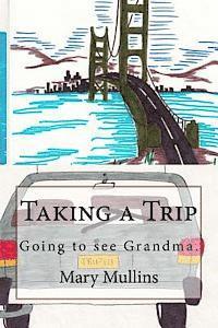 Taking a Trip 1