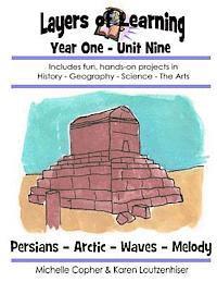 bokomslag Layers of Learning Year One Unit Nine: Persians, Arctic, Waves, Melody