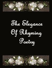 bokomslag The Elegance Of Rhyming Poetry