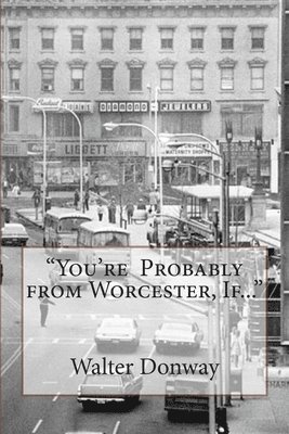 bokomslag "Your Probably from Worcester, If..."