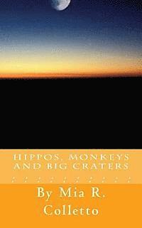 bokomslag Hippos, Monkeys, and Big Craters