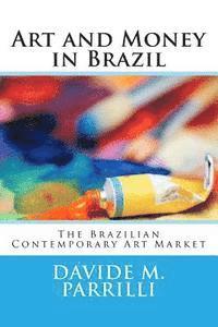 bokomslag Art and Money in Brazil: The Brazilian Contemporary Art Market
