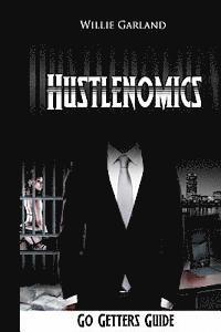 bokomslag Hustlenomics Go getters guide