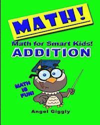 Angel Giggly - Math for Smart Kids: Addition, Häftad