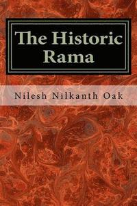 bokomslag The Historic Rama: Indian Civilization at the End of Pleistocene