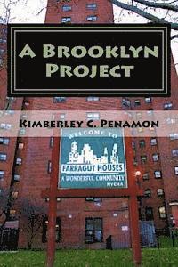 bokomslag A Brooklyn Project: Urban Book of Poems inspired by Farragut Projects