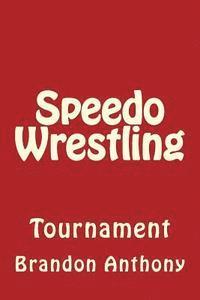 Speedo Wrestling 1