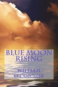 Blue Moon Rising