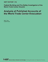 bokomslag Analysis of Published Accounts of the World Trade Center Evacuation: Federal Building and Fire Safety Investigation of the World Trade Center Disaster