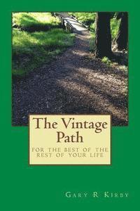 bokomslag The Vintage Path: for the rest of your life