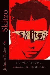 Skitzo: The rebirth of Christ. Whether you like it or not. 1