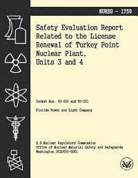 bokomslag Safety Evaluation Report Related to the License Renewal of Turkey Point Nuclear Plant, Units 3 and 4