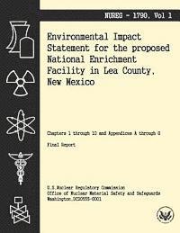 U. S. Nuclear Regulatory Commission - Environmental Impact Statement for the Proposed National Enrichment Facility in Lea County, New Mexico, Häftad. Tillgänglighet: Lägg i varukorg