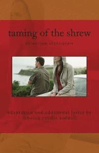 bokomslag taming of the shrew: 2014 kidwell adaptation