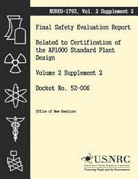 bokomslag Final Safety Evaluation Report: Related to Certification of the AP1000 Standard Plant Design Volume 2 Supplement 2