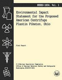 U. S. Nuclear Regulatory Commission - Environmental Impact Statement for the Proposed American Centrifuge Plantin Piketon, Ohio, Häftad. Tillgänglighet: Lägg i varukorg