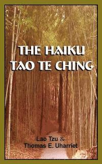 bokomslag The Haiku Tao Te Ching