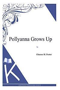 Pollyanna Grows Up 1