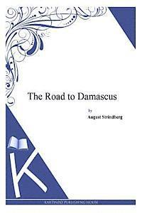 bokomslag The Road to Damascus