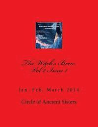 The Witch's Brew, Vol 2 Issue 1: Jan, Feb, March 2014 1