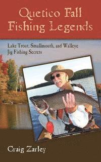 bokomslag Quetico Fall Fishing Legends: Lake Trout, Smallmouth, and Walleye Jig Fishing Secrets