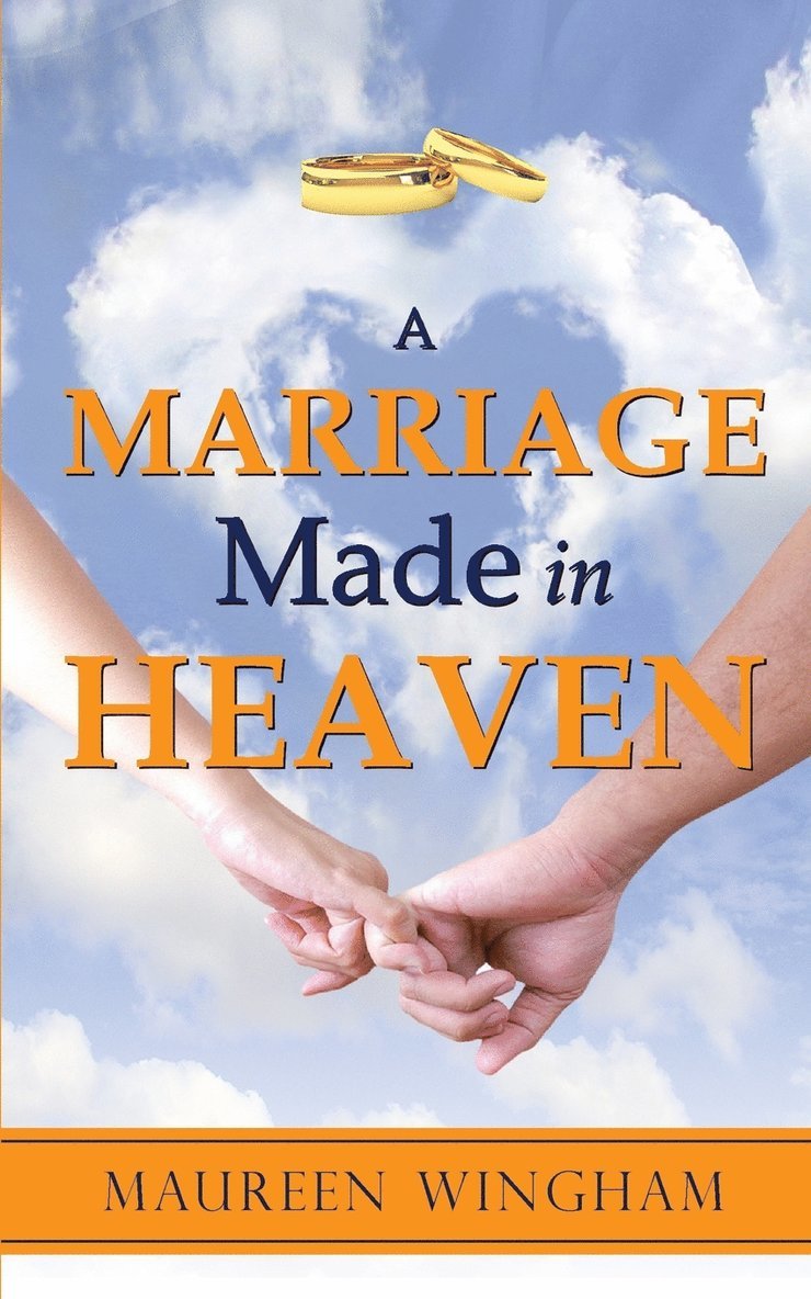 A Marriage Made in Heaven 1