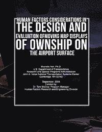 bokomslag Human Factors Considerations in the Design and Evaluation of Moving Map Displays of Ownship on the Airport Surface