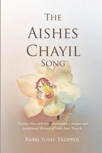 bokomslag The Aishes Chayil Song: Discover how each verse illuminates a unique and exceptional Woman of Valor from Tanach